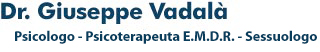 Dr. Giuseppe Vadalà - Psicologo psicoterapeuta sessuologo P.I. 01152100473 